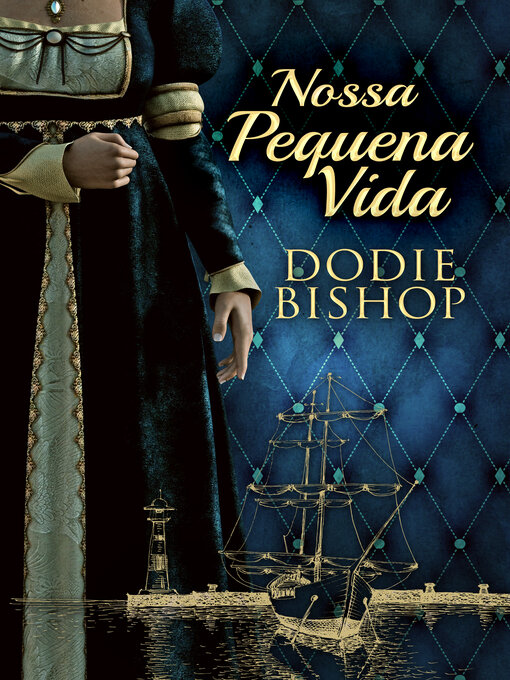 Title details for Nossa Pequena Vida by Dodie Bishop - Available